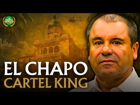 El Chapo - Billionaire Cartel Boss Documentary