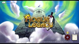 Overpowered Finale - Rogue Legacy Bonus Part 3