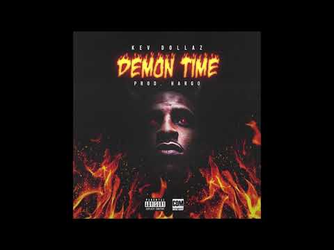 Kev Dollaz - "Demon Time" OFFICIAL VERSION