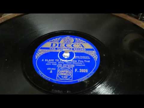 A Slave To Love - Roy Fox  (The Whispering Cornetist) and his Band