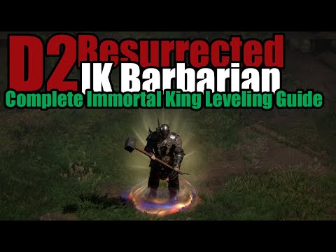 Diablo 2 Resurrected - Complete Immortal King Leveling Guide