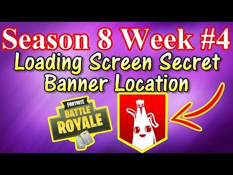 Season 8 Week #4 Loading Screen Secret Banner Location