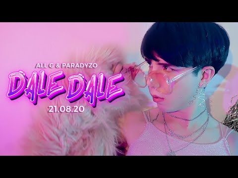 ALL G & PARADYZO - DALE DALE M/V TEASER | ESTRÉIA 21.08