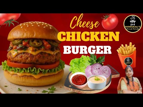 Cheese Chicken Burger Recipe | Juicy & Cheesy Chicken Burger at Home | Street Style