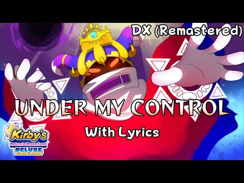 Welcome Your New Overlord (Under My Control) WITH LYRICS DX - Kirby's Return to Dream Land Cover