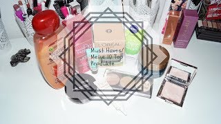 Must haves meine 10 Top Produkte