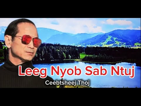 Leeg Nyob Sab Ntuj💘Ceebtsheej Thoj💘Nkauj Tawm Tshiab Official MV 2025