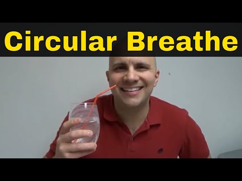 How To Circular Breathe-Fastest Learning Technique-Tutorial