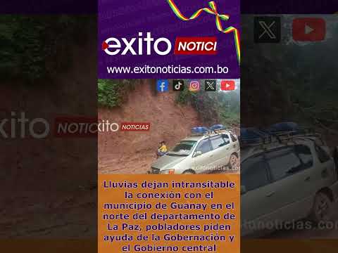 Lluvias dejan intransitable la conexión con el municipio de Guanay en el norte de La Paz