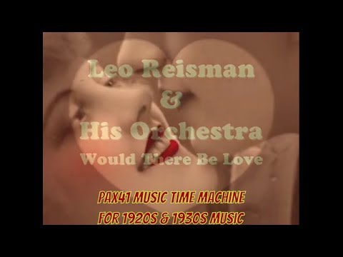 Popular 1935 Music By Leo Reisman & His Dance Orchestra @Pax41