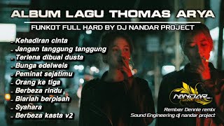 Download lagu Dugem Funkot ALBUM THOMAS ARYA TERBAIK SEPANAJANG MASA || By Dj Nandar project #newstyle2024 mp3 Download lagu Dugem Funkot ALBUM THOMAS ARYA TERBAIK SEPANAJANG MASA || By Dj Nandar project #newstyle2024 mp3