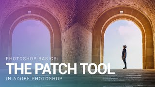 Photoshop Basics: How To Use the Patch Tool in Photoshop