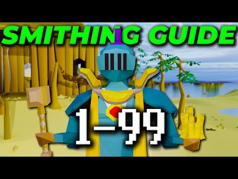 A Complete 1-99 Smithing Guide 2025 [OSRS]
