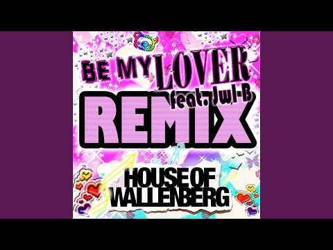 Be my Lover (feat. Jwl B) (Marcus Ullmarker Remix)
