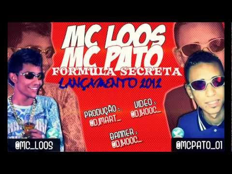 MC LOOS E MC PATO - FORMULA SECRETA [ DJ MART ]  VÍDEO OFICIAL