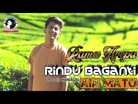 LAGU MINANG TERBARU RAMA AREPA - RINDU BAGANTI AIA MATO || OJI CHANIAGO