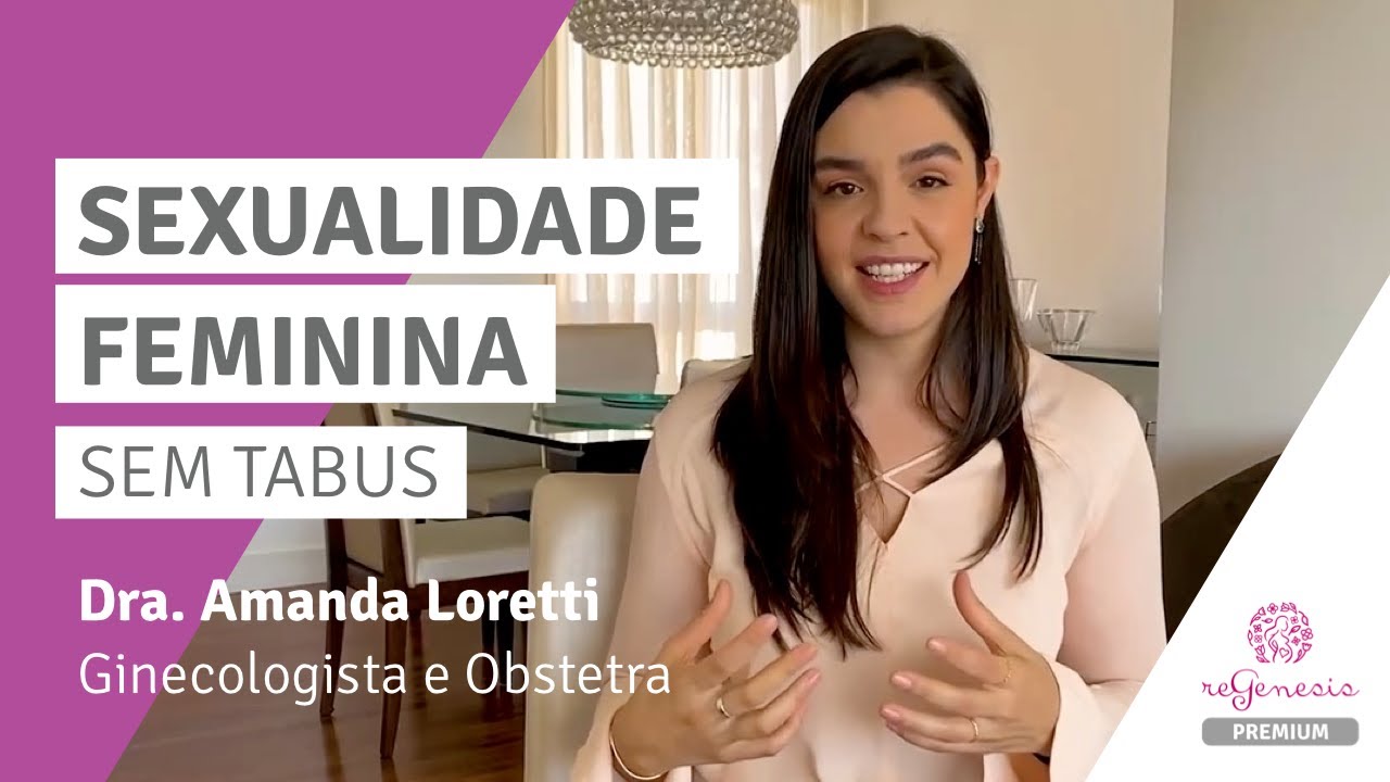 Sexualidade feminina nas diferentes fases da vida da mulher | Regenesis Brasil