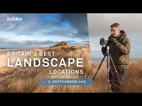 Britain's best landscape locations for photographers - EPISODE 3: Northumberland