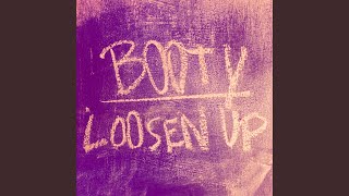 Loosen Up