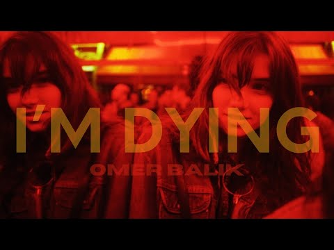 OMER BALIK - I'm Dying (Official Audio)