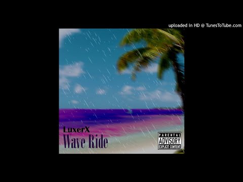 LuxerX - Wave Ride