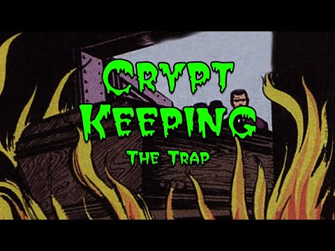 Crypt Keeping: Season 3, Episode 3 - The Trap