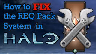 How to FIX the REQ Pack System in Halo - TheManiacZach