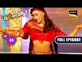 India S Best Dancer Season 3 Dance Diva S Special Ep 45 FE 9 September 2023