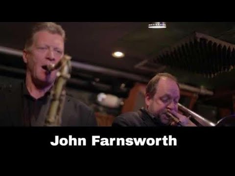 John Farnsworth and the Fraternal Order Of Jazz: Love Walked In