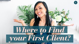 How to Get Your First Client for a Service Based Business