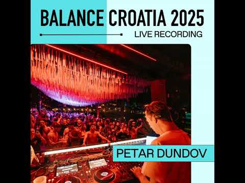 Petar Dundov: Live From Balance Croatia 2025