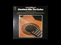 John Williams Greatest Hits The Guitar 1972 Part 3 Full Album