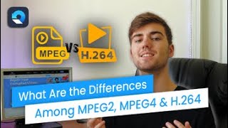 What Are the Differences Among H.264, MPEG2 &amp; MPEG4?