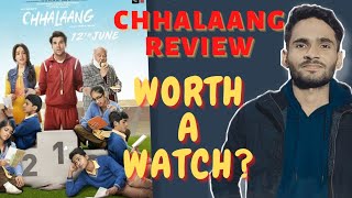 CHHALAANG review || The problems with the movie || Worth a watch??