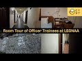LBSNAA Officer Trainees Room Tour IAS Training Centre Inside Campus Virtual Room Tour