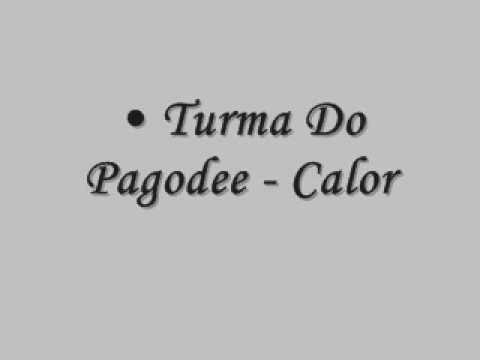 Calor - Turma do Pagode