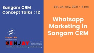 Whatsapp Marketing in Sangam CRM   Sangam CRM Concept Talks   24 July 2021