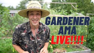 Expedition Homestead - Live GARDEN Q&A (THURSDAYS AT 5:30)