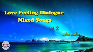 Tamil love feeling dialogue songs vol2/ Saha audio