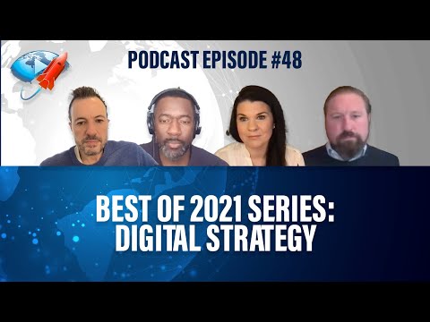 Podcast Ep48: Best of 2021 Series - Digital Strategy - YouTube