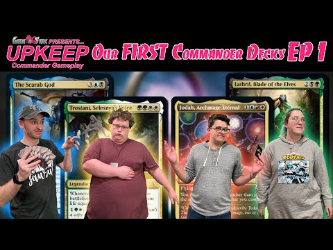Our First Commander Decks | Upkeep #1 (Commander Gameplay) (Scarab God, Trostani, Jodah, Lathril)