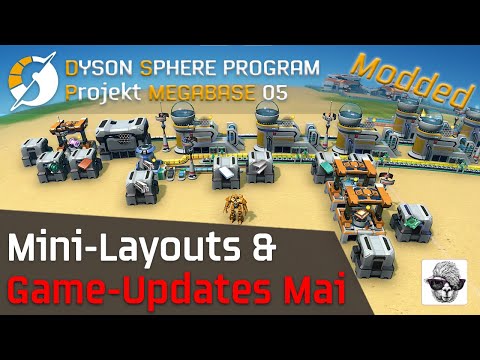 Mini-Layouts & Mai-Updates in DYSON SPHERE PROGRAM - Modded Let's Play - Deutsch - Tutorial
