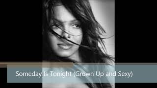Janet Jackson - Someday Is Tonight (Grown Up and Sexy Edit Remix)