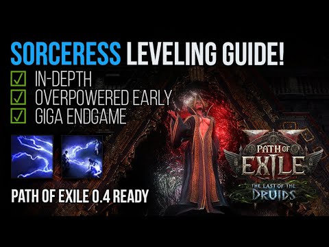 Overpowered Sorceress Leveling Guide - Path of Exile 2: 0.4 The Last of the Druids