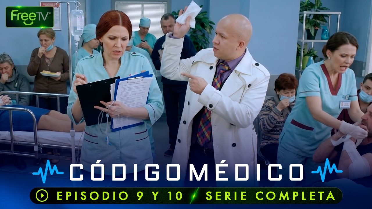 Código Médico | Ep. 9 y 10 | Temp. 1 | Serie Completa | FreeTV en Español