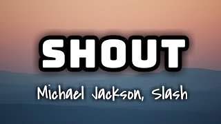 Michael Jackson, Slash - Shout (Lyrics Video) 🎤🧡