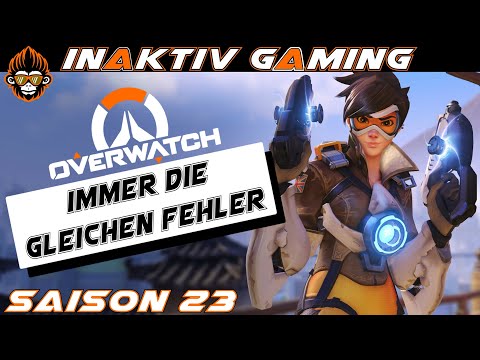 Die selben Fehler 🎮Overwatch #1217 [Saison 23][inAktiv][Deutsch]