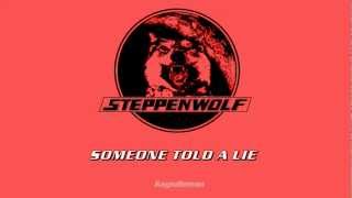 SOMEONE TOLD A LIE live Steppenwolf 1975