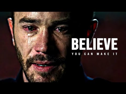 BELIEVE YOU CAN MAKE IT - Motivational Speech