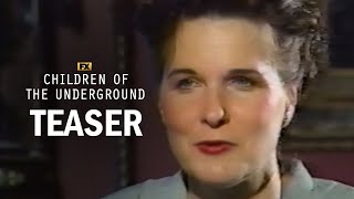Children Of The Underground | Official Teaser | FX